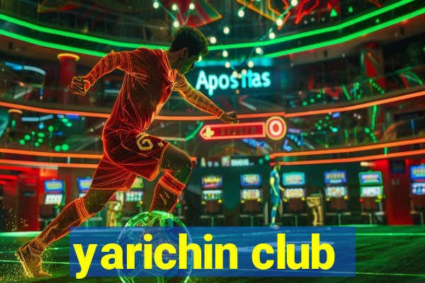 yarichin club